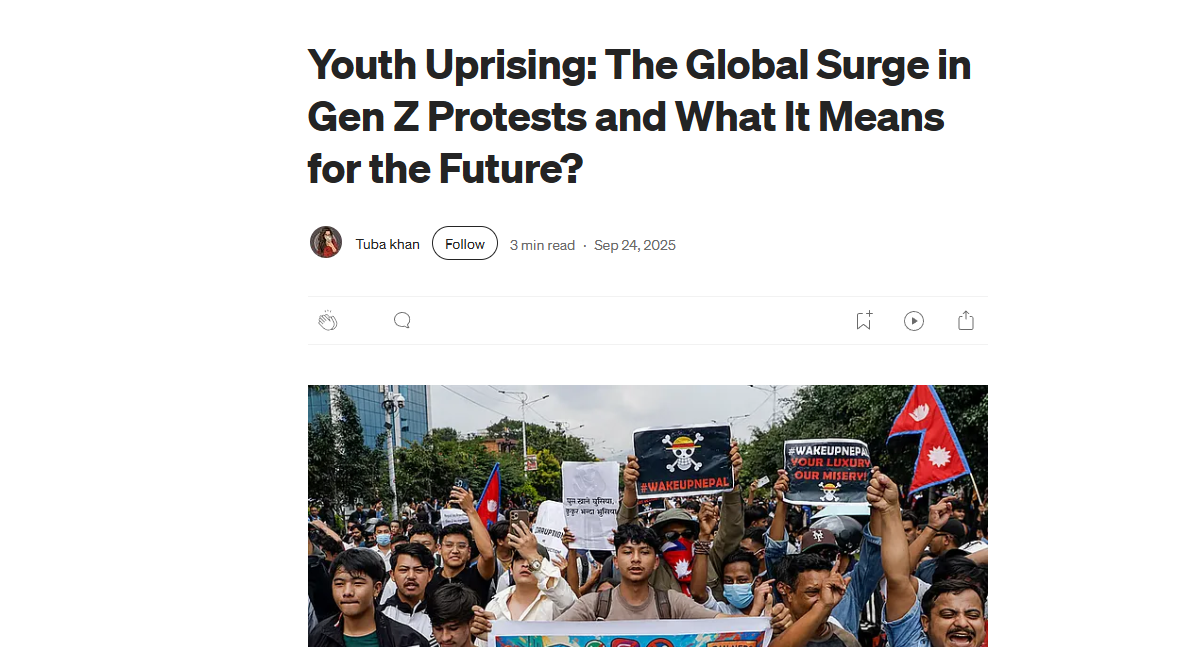 Youth Uprising: The Global Surge in Gen Z Protests and What It Means For The Future